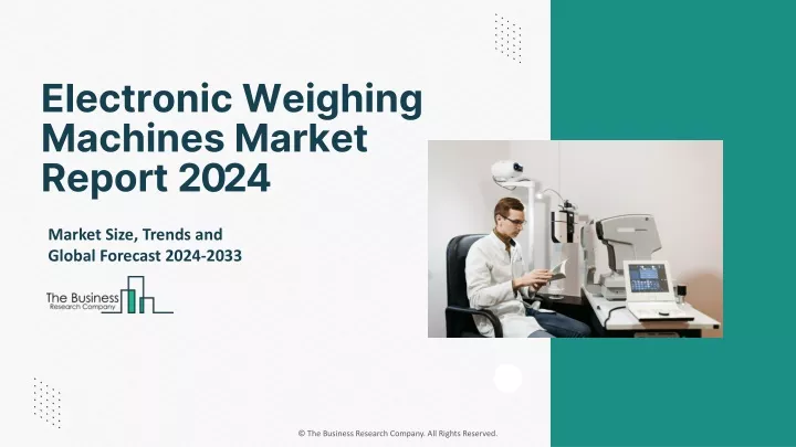 electronic weighing machines market report 2024