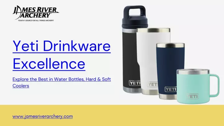 yeti drinkware excellence