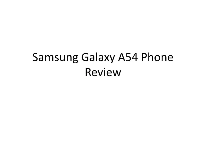 samsung galaxy a54 phone review