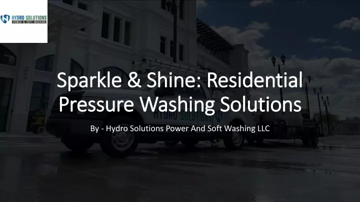 sparkle shine residential pressure washing solutions