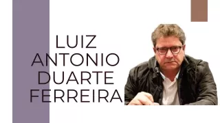 As lições do futebol no dia a dia das pessoas: Luiz Antonio Duarte Ferreira