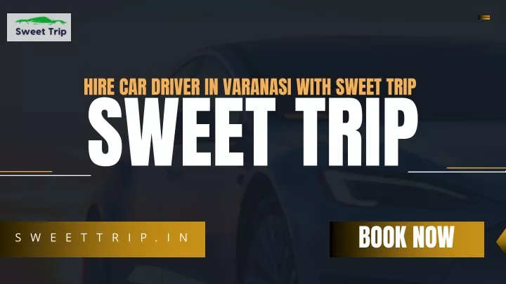 hire car driver in varanasi with sweet trip