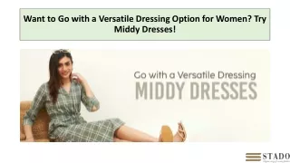 Want to Go with a Versatile Dressing Option for Women  Try Middy Dresses
