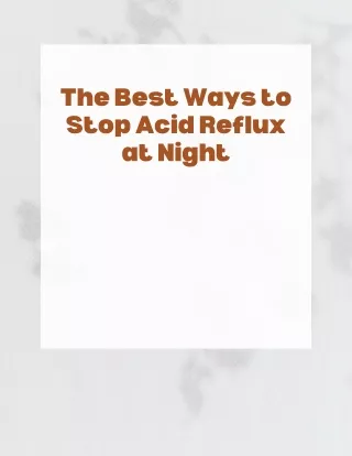 The Best Ways to Stop Acid Reflux at Night