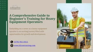 A Comprehensive Guide to Beginner's Training for Heavy Equipment Operators
