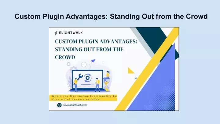 custom plugin advantages standing out from