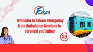 Utilize Train Ambulance Services in Varanasi and Raipur with full medical support