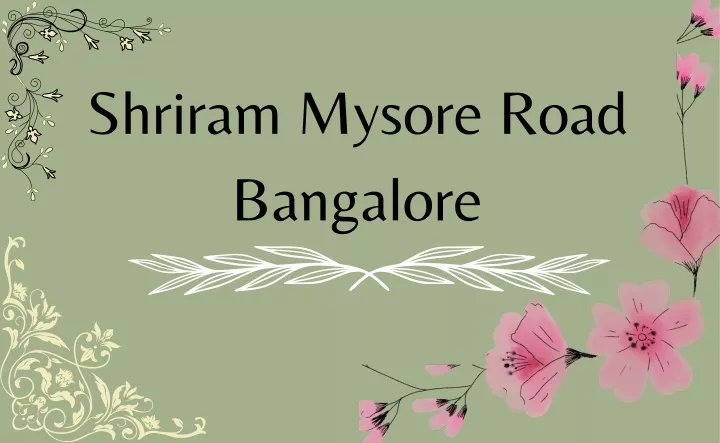 shriram mysore road bangalore