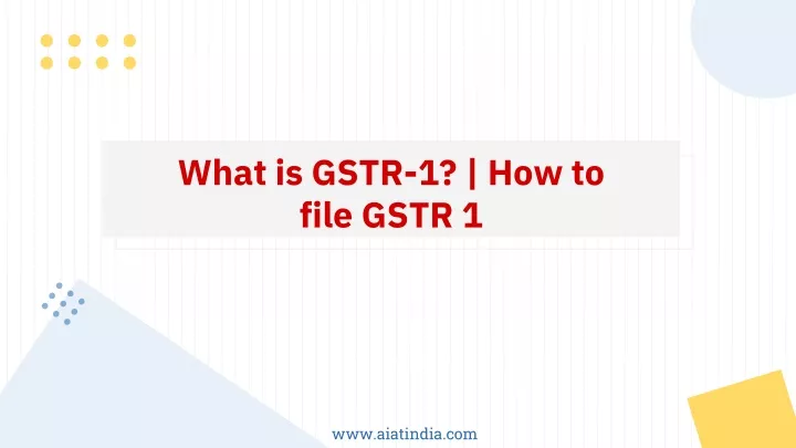 what is gstr 1 how to file gstr 1