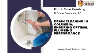 Drain Cleaning in Columbia Ensuring Optimal Plumbing Performance