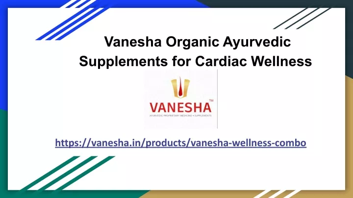 vanesha organic ayurvedic supplements for cardiac