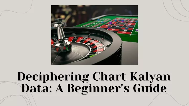 deciphering chart kalyan data a beginner s guide