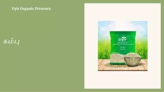 uyir organic presents