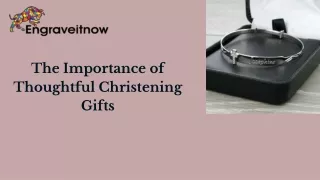 The Importance of Thoughtful Christening Gifts