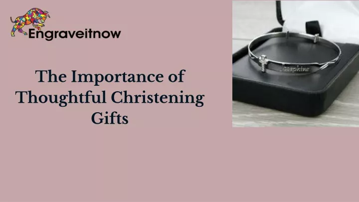 the importance of thoughtful christening gifts