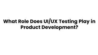 Role Testing Play in Product Development