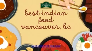 Every Day Tiffins: Pinnacle of best indian food vancouver, BC