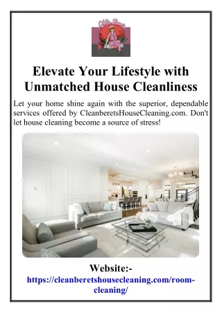 Elevate Your Lifestyle with Unmatched House Cleanliness