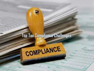 Top Tax Compliance Challenges