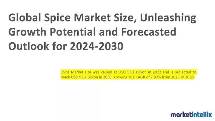 global spice market size unleashing growth