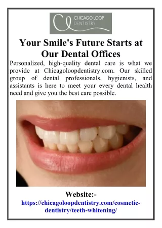 Your Smile's Future Starts at Our Dental Offices