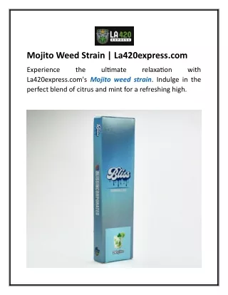 Mojito Weed Strain La420express.com