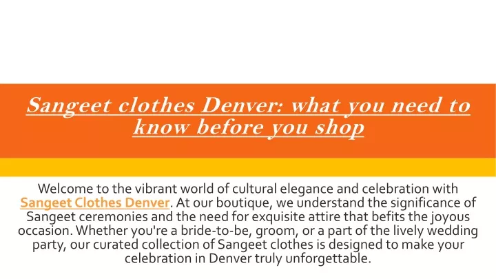 sangeet clothes denver what you need to know before you shop