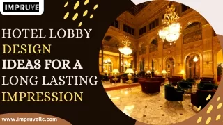 Hotel Lobby Design Ideas for a Long Lasting Impression