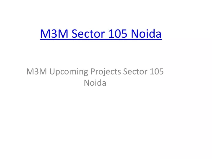 m3m sector 105 noida