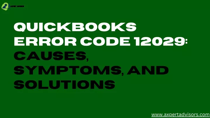 quickbooks error code 12029 causes symptoms