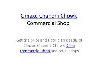 Price and Floor Plan of Omaxe Chandni Chowk Commercial Shop and Retail Shops