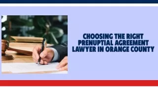 Choosing the Right Prenuptial Agreement Lawyer in Orange County