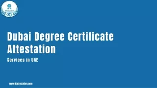 Dubai Degree Certificate Attestation Services: