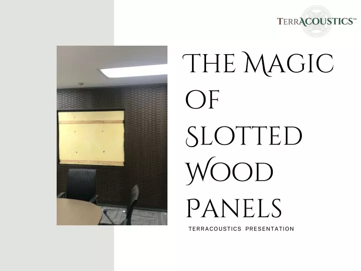 the magic of slotted wood panels