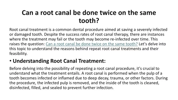 can a root canal be done twice on the same tooth