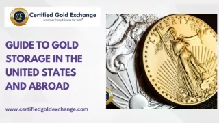 Guide To Gold Storage In The United States And Abroad