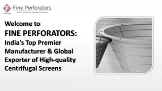 Welcome to FINE PERFORATORS: India's Top Premier Manufacturer & Global Exporter of High-quality Centrifugal