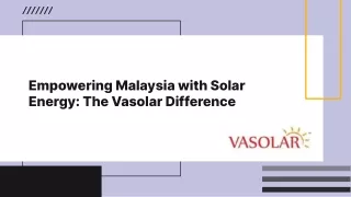 empowering-malaysia-with-solar-energy-the-vasolar-difference