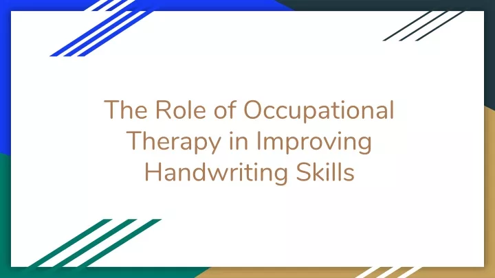 the role of occupational therapy in improving handwriting skills