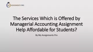 the services which is offered by managerial accounting assignment help affordable for students