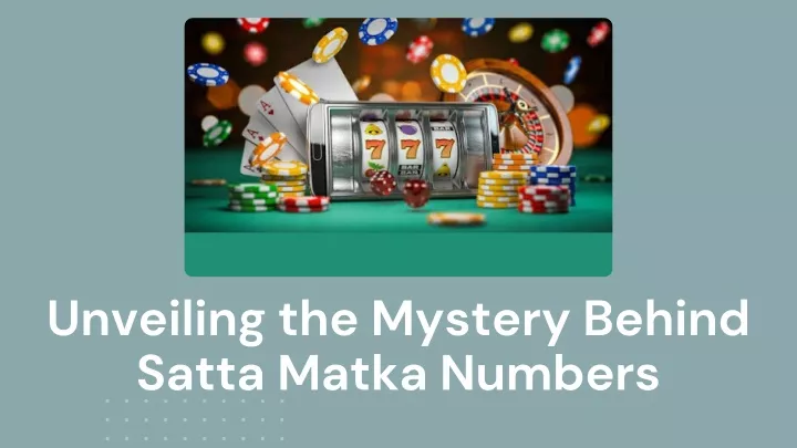 unveiling the mystery behind satta matka numbers