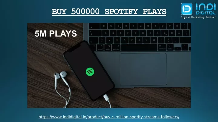 https www indidigital in product buy 1 million spotify streams followers