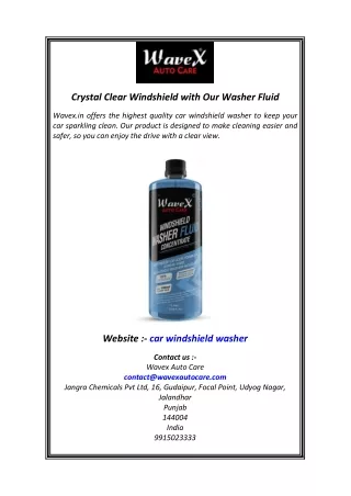 Crystal Clear Windshield with Our Washer Fluid