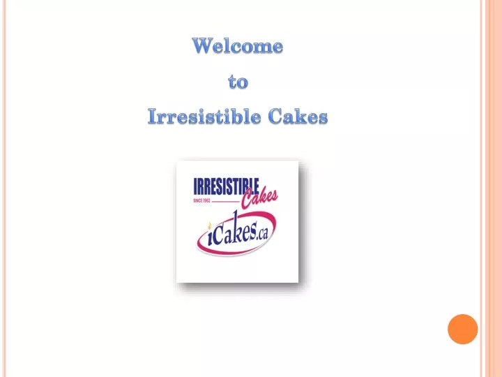 welcome to irresistible cakes