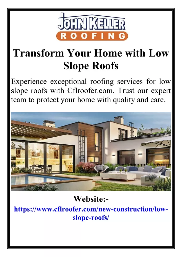 transform your home with low slope roofs