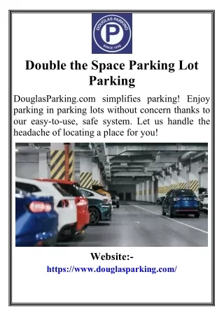 Double the Space Parking Lot Parking