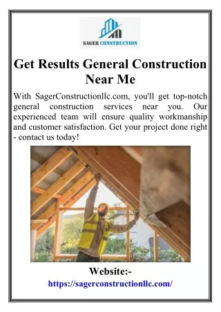 Get Results General Construction Near Me