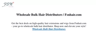 Wholesale Bulk Hair Distributors Fsnhair.com