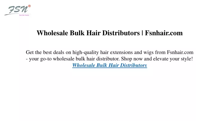 wholesale bulk hair distributors fsnhair com