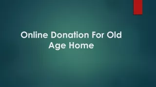 Online Donation For Old Age Home